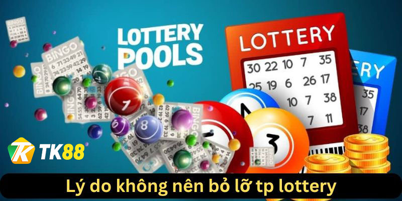 TP Lottery – Sự Kết Hợp Hoàn Hảo Của May Mắn Và Chiến Lược 2 Lý do không nên bỏ qua sảnh cược Tp lottery